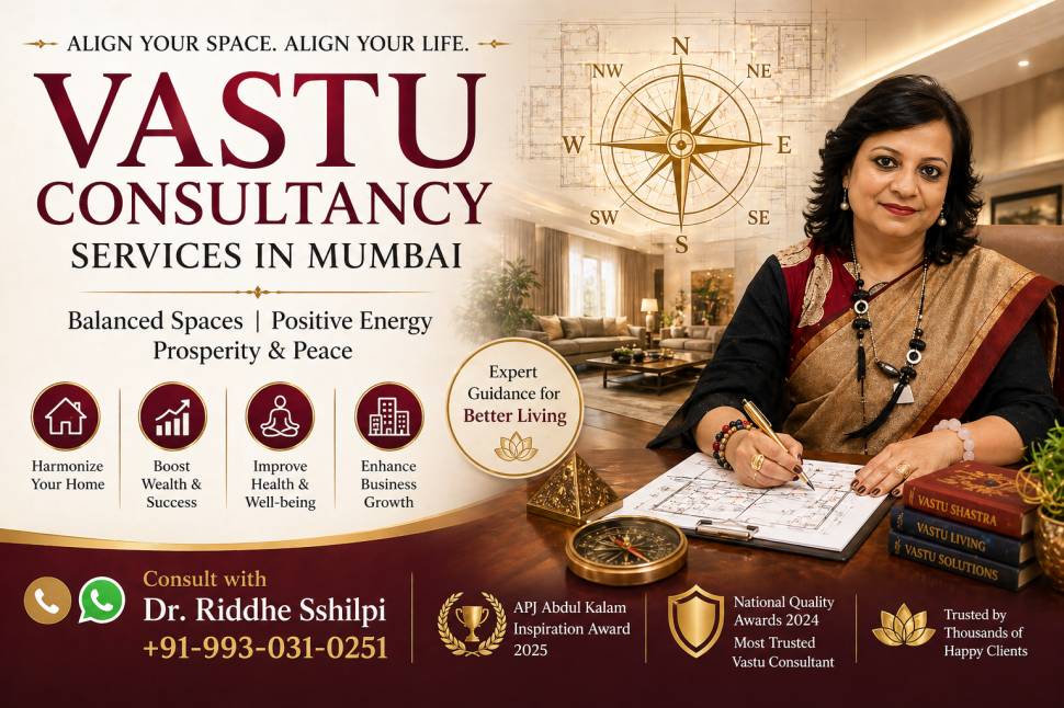 Best Vastu Consultant in Mumbai – Transform Your Space into a Source of Success - Vastu insights by Dr. Riddhe Sshilpi