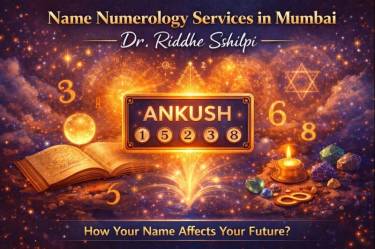 Name Numerology Services in Mumbai – Unlock the Hidden Power of Your Name with Dr. Riddhe Sshilpi - Vastu insights by Dr. Riddhe Sshilpi