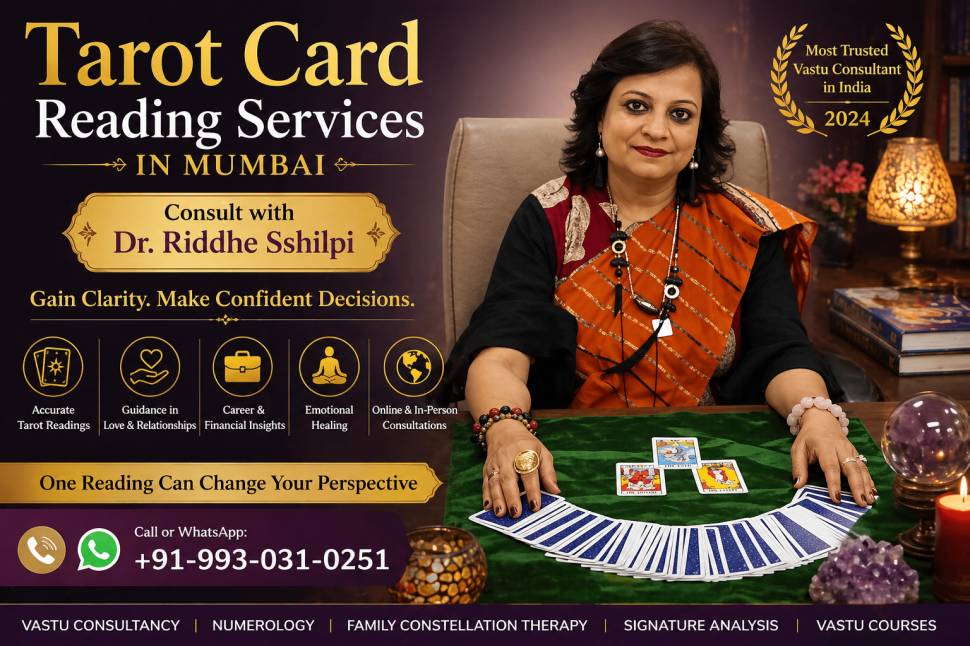 Tarot Card Reading Services in Mumbai Get Clarity and Direction with Dr. Riddhe Sshilpi - Vastu insights by Dr. Riddhe Sshilpi